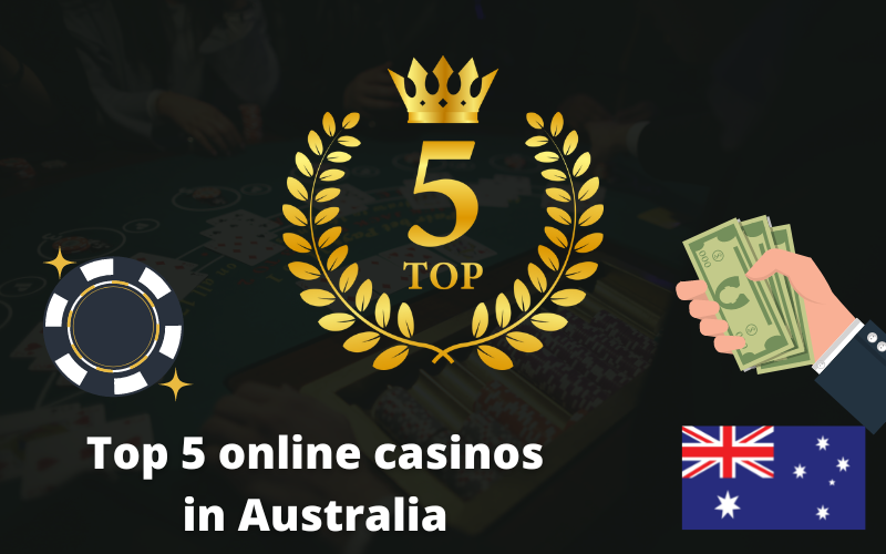 Top 5 online casinos in Australia