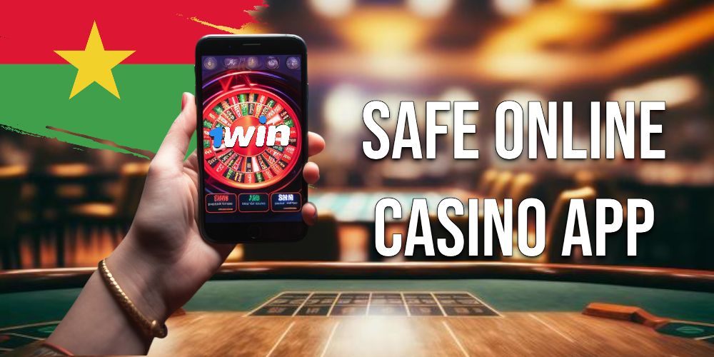 How to Choose a Safe Online Casino App in Burkina Faso