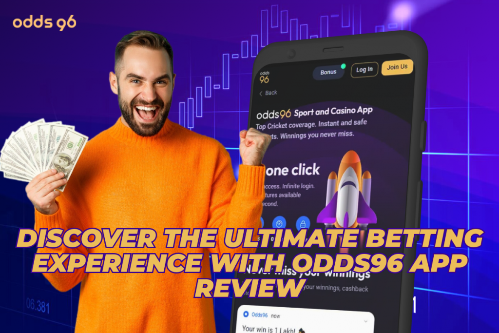 Discover The Ultimate Betting Experience With Odds96 App Review